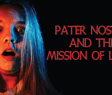 Pater Noster and the Mission of Light (2024)