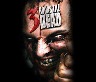 3 Hours Till Dead (2017)