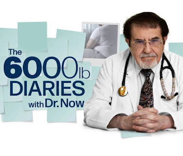 The 6,000 lb Diaries with Dr. Now