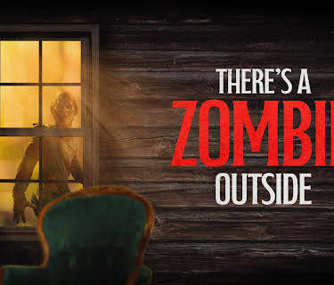 There's a Zombie Outside (2025)