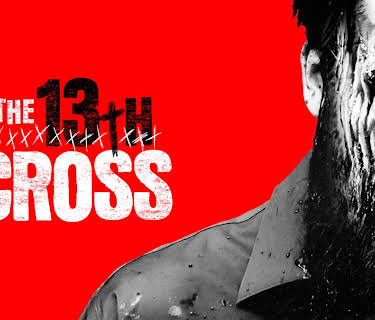 The 13th Cross (2021)