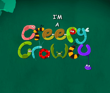 I'm a Creepy Crawly