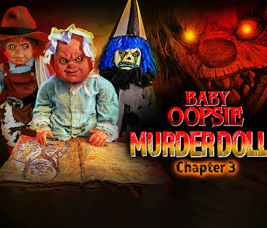 Baby Oopsie: Murder Dolls - Chapter 3 (2022)