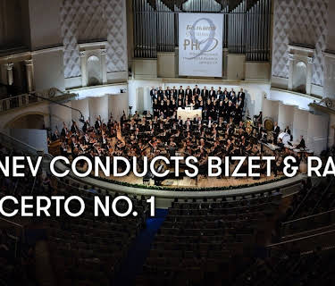 Pletnev conducts Bizet and Ravel's Concerto No. 1 (2017)