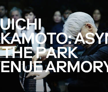 RYUICHI SAKAMOTO: async AT THE PARK AVENUE ARMORY (2019)