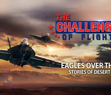 The Challenge of Flight - Eagles Over The Gulf Stories of Desert Storm (2020)