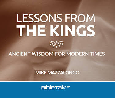 Lessons from the Kings: Ancient Wisdom for Modern Times