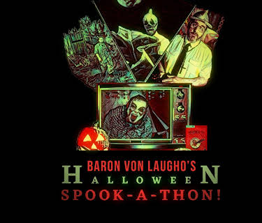 Baron Von Laugho's Halloween Spook-a-Thon! (2016)