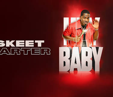 Skeet Carter: Hey Baby (2025)
