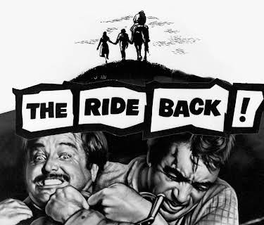 The Ride Back (1957)