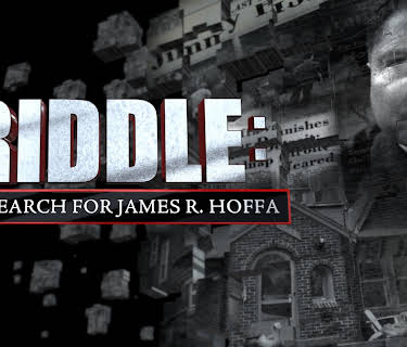 Riddle: The Search for James R. Hoffa