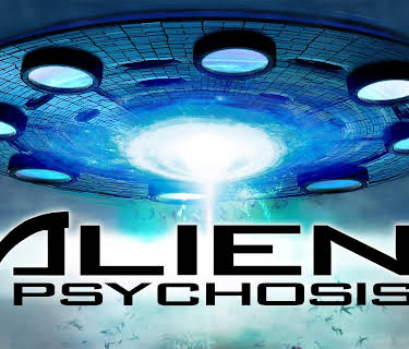 Alien Psychosis (2015)