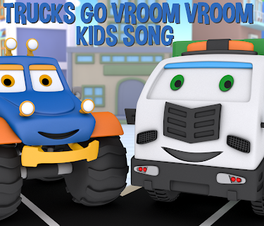 Trucks Go Vroom Vroom Kids Song