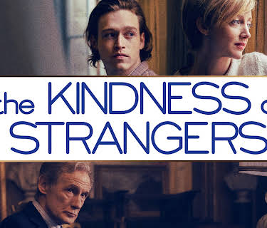The Kindness of Strangers (2020)