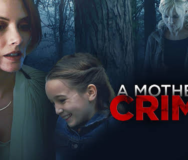 A Mother's Crime (2017)