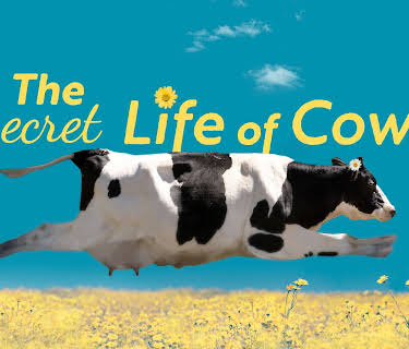 The Secret Life of Cows