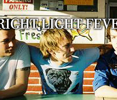 Bright Light Fever (2011)