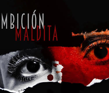 Ambición maldita (2019)