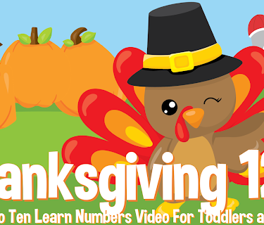 Thanksgiving 123 - Count to Ten Learn Numbers Video For Toddlers and Kids