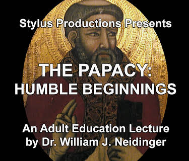 The Papacy:  Humble Beginnings
