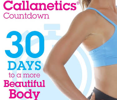 Callanetics Countdown, 30 Days to a More Beautiful Body