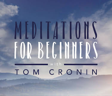 Meditation for Beginners with Tom Cronin