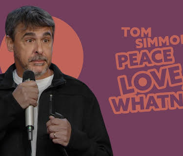 Tom Simmons: Peace Love and Whatnot (2020)