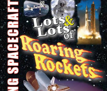 Lots & Lots of Roaring Rockets - Soaring Spacecraft! (2003)