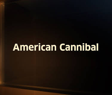 American Cannibal (2006)