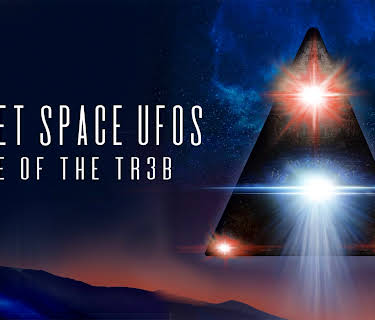Secret Space UFOs: Rise of The TR3B (2021)