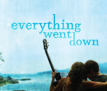 Everything Went Down (2013)