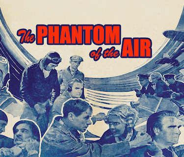 Phantom Of The Air, The: 4k Restored Special Edition