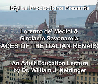 Lorenzo de' Medici & Girolamo Savonarola:  Two Faces of the Italian Renaissance