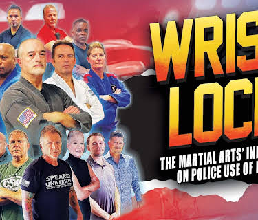 Wrist Lock: The Martial Arts' Influence on Police Use of Force (2022)