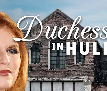 The Duchess in Hull