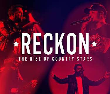 Kane Brown, Luke Bryan, Chris Stapleton and Thomas Rhett - Reckon: The Rise of Country Stars (2019)