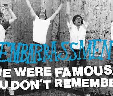 We Were Famous, You Don't Remember: The Embarrassment (2024)