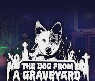 The Dog From A Graveyard (2024)