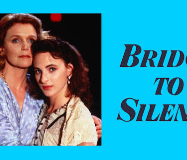 Bridge To Silence (1989)