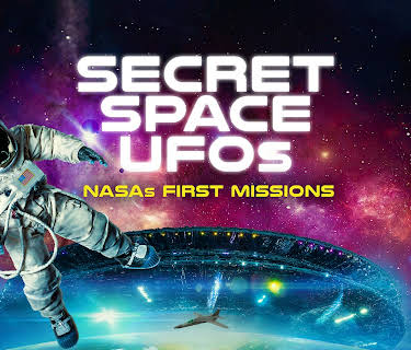Secret Space UFOs: NASA's First Missions (2022)