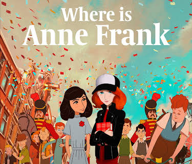 WHERE IS ANNE FRANK? (2021)