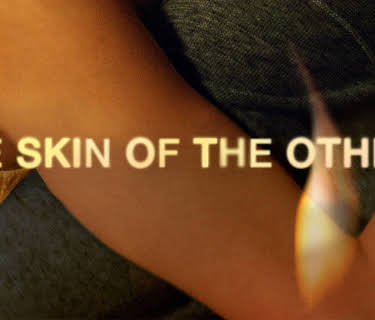 The Skin of the others (2018)