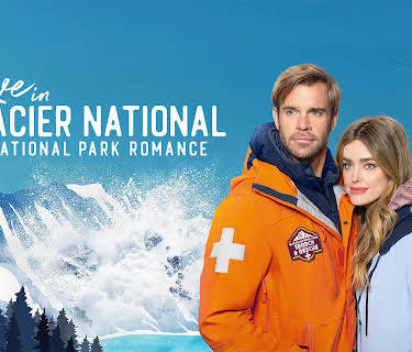 Love in Glacier National: A National Park Romance (2023)