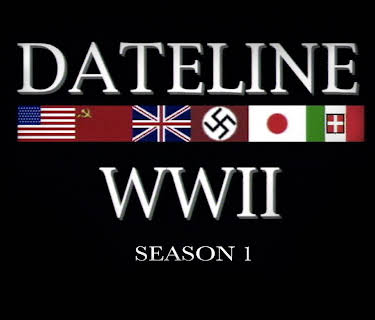 Dateline World War II Season 1