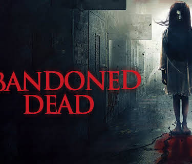 Abandoned Dead (2015)