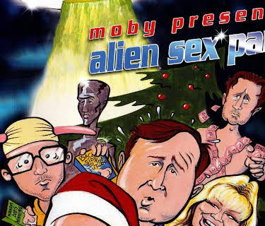 Moby Presents: Alien Sex Party (2003)