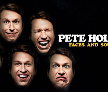 Pete Holmes: Faces and Sounds (2016)