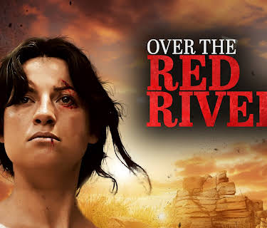 Over the Red River (2024)