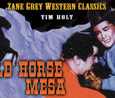 Wild Horse Mesa (1932)