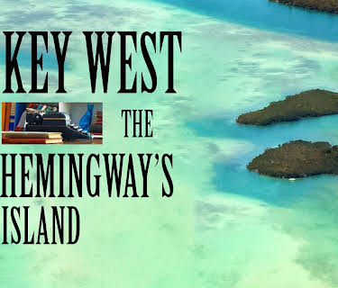 Key West, The Hemingway's Island (2023)